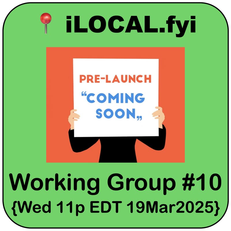 Cover Image for 📍 iLOCAL.fyi|Pre-Launch Conversations|Working Group