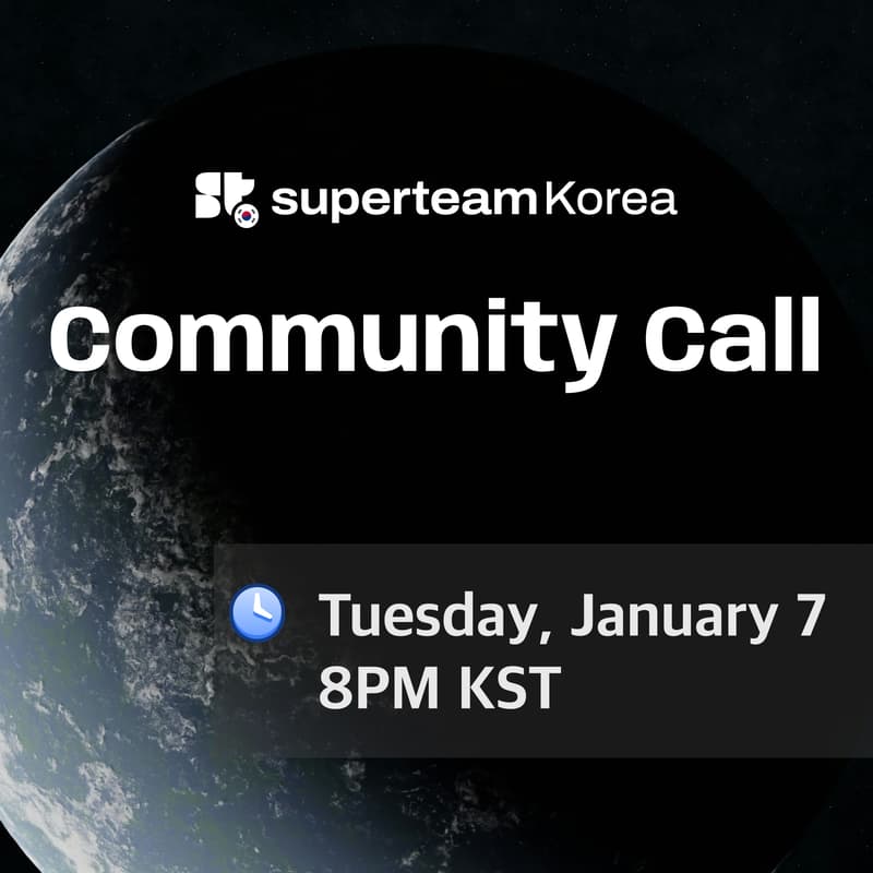 Cover Image for Superteam Korea Community Call