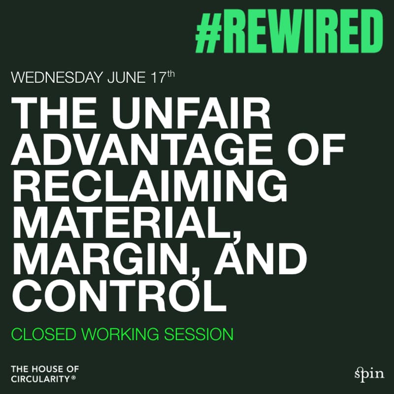 Cover Image for The Unfair Advantage of Reclaiming Material, Margin, and Control - Closed Working Session