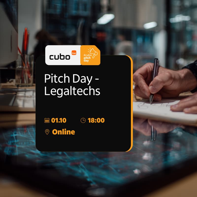 Cover Image for [Cubo Itaú] Pitch Day - Legaltechs