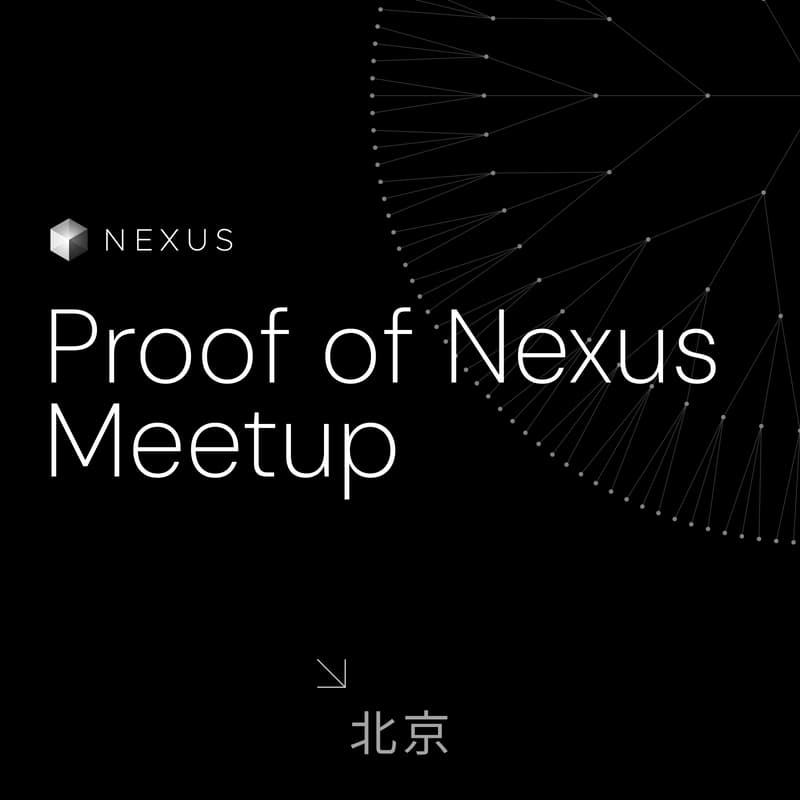 Cover Image for Proof of Nexus Meetup 北京 (Beijing)