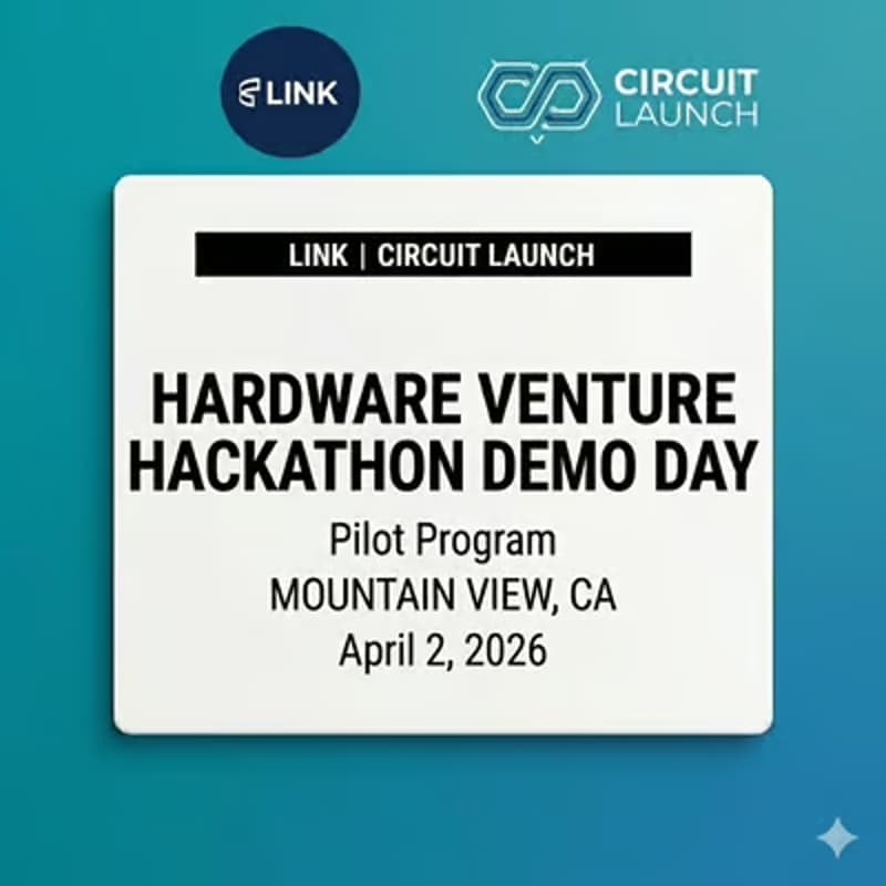 Cover Image for Circuit Launch & Link University Demo Day: Hardware Venture Hackathon