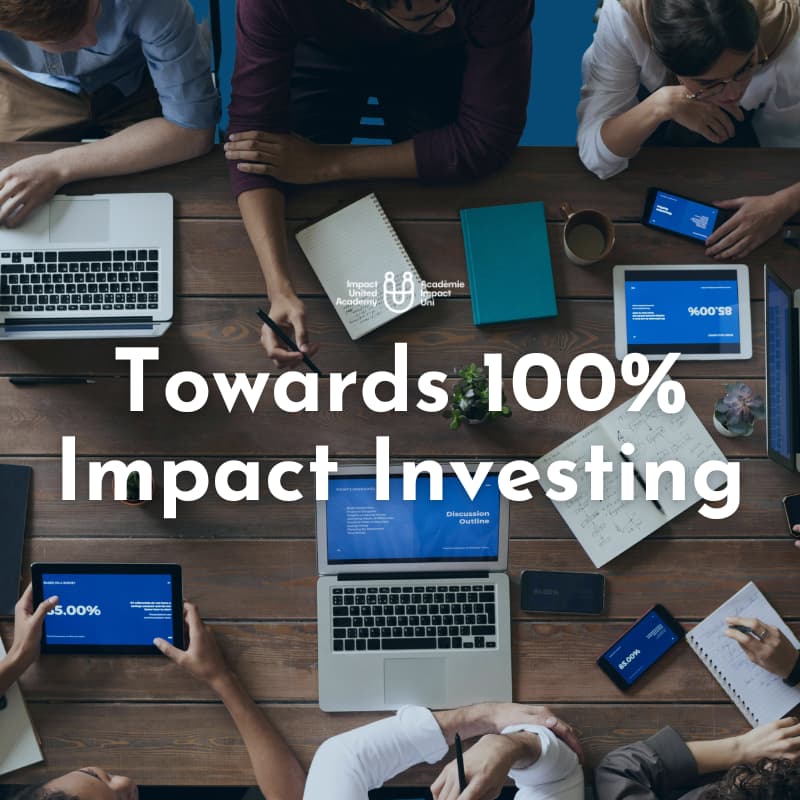 Cover Image for Towards 100% Impact Investing