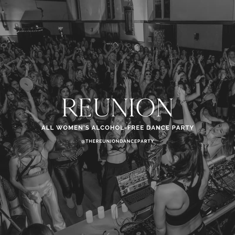 Cover Image for REUNION: All Women's Alcohol-Free Dance Party (Vancouver, BC)