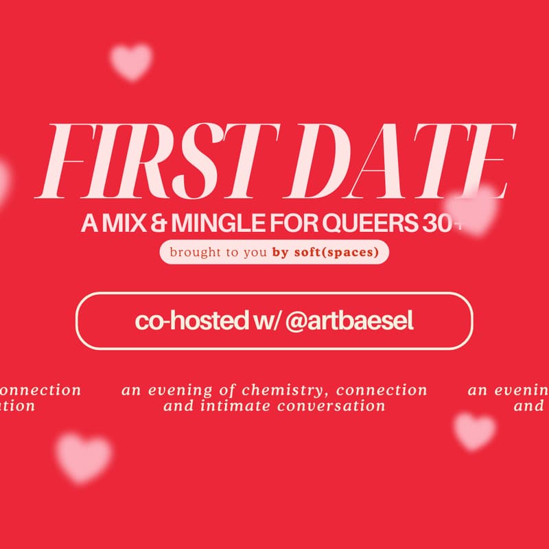 Cover Image for π First Date: A Singles Mixer for Queers 30+ π
