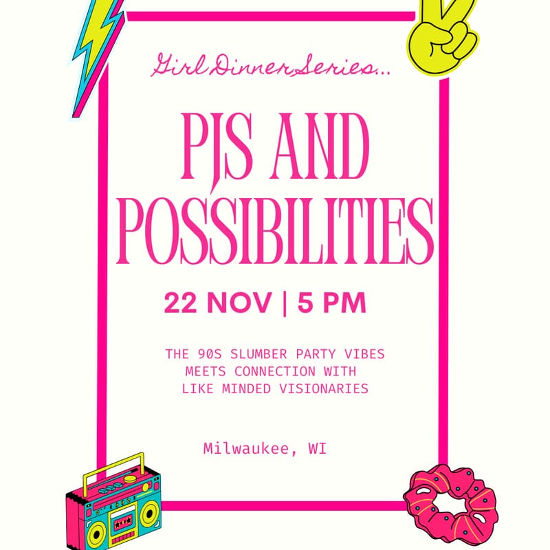 Cover Image for Girl DInner: PJs and Possibilities