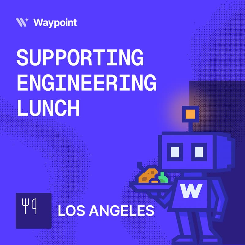 Cover Image for 🌴 Support Engineering Lunch - Los Angeles