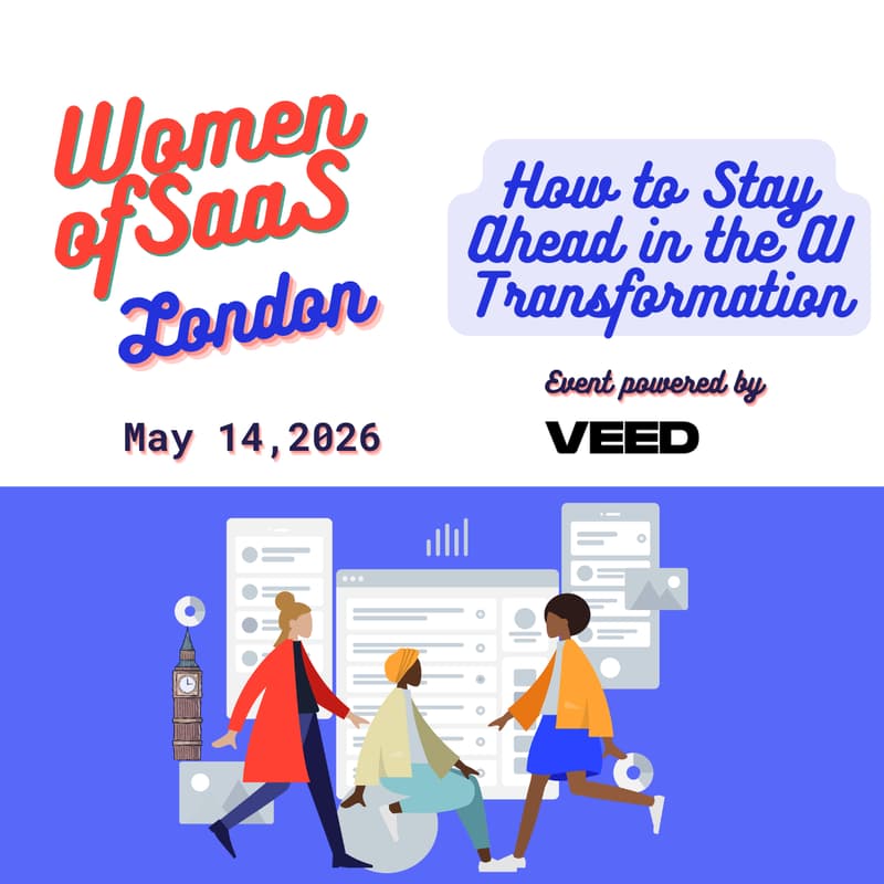 Cover Image for Women of SaaS London – Left Behind or Leading? How to Stay Ahead in the AI Transformation