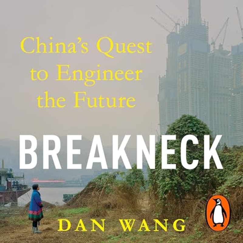 Cover Image for Breakneck (Book Debut): Dan Wang & Noah Smith on China’s Tech Ambitions