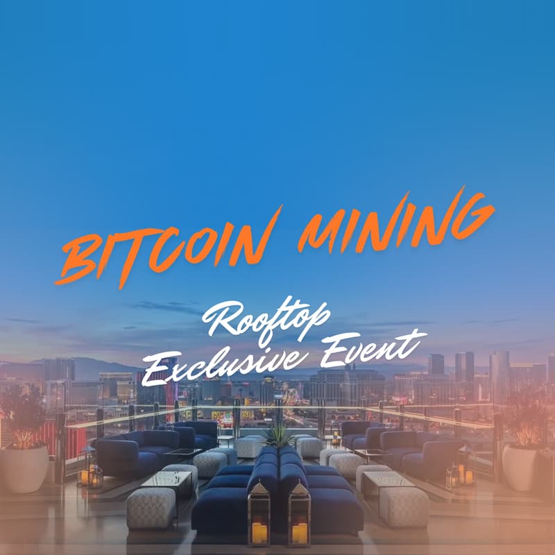 Cover Image for Bitcoin Mining - Rooftop Exclusive Event
