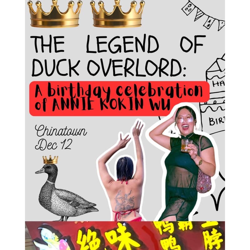 Cover Image for THE LEGEND OF DUCK OVERLORD 🦆👑: Annie Kokin Wu Birthday Celebration