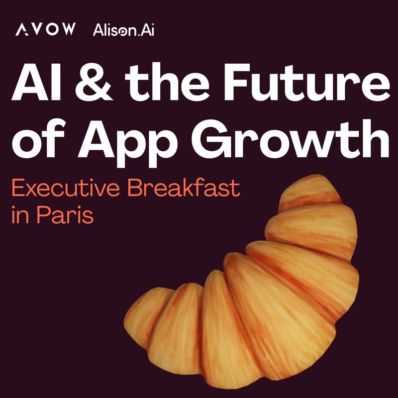 Cover Image for Executive Breakfast in Paris: AI & the Future of App Growth
