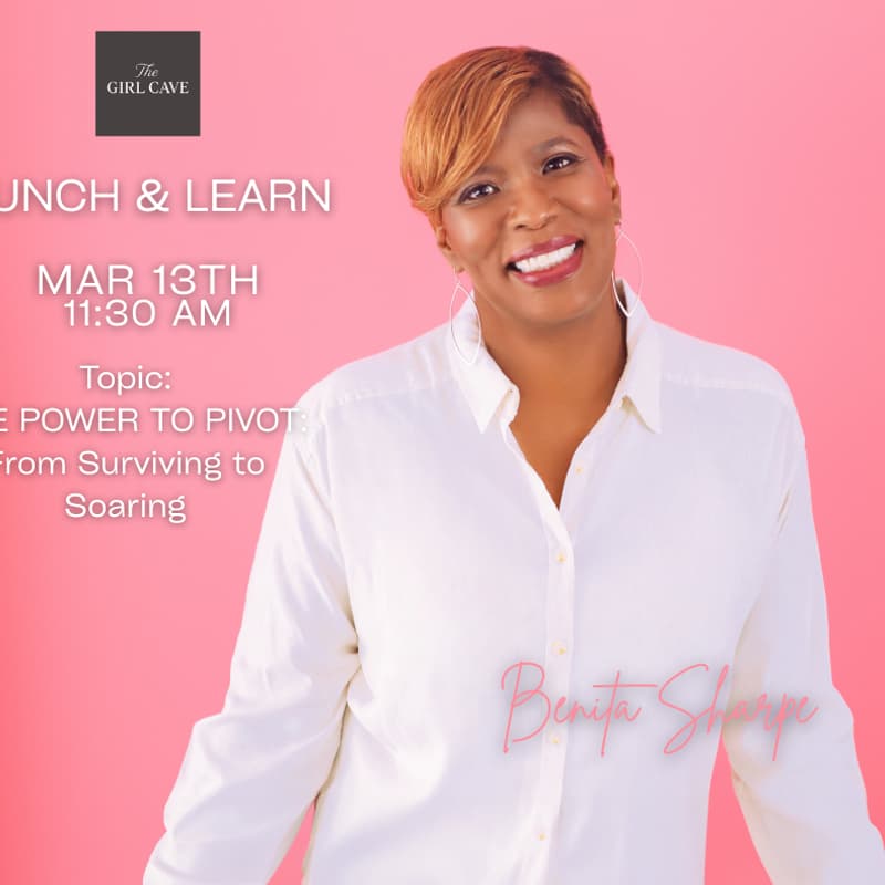Cover Image for Lunch & Learn: THE POWER TO PIVOT: From Surviving to Soaring