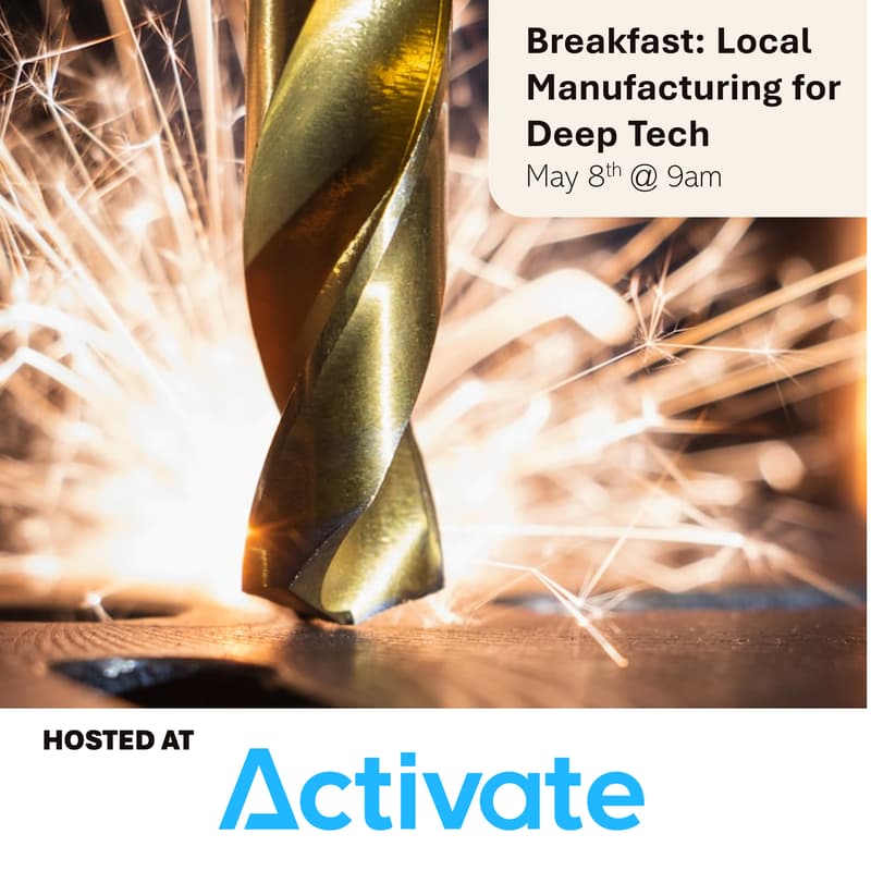 Cover Image for Breakfast: Local Manufacturing for Deep Tech