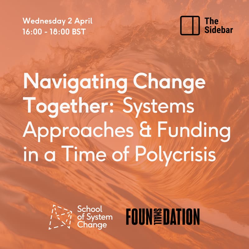 Cover Image for Navigating Change Together: Systems Approaches & Funding in a Time of Polycrisis