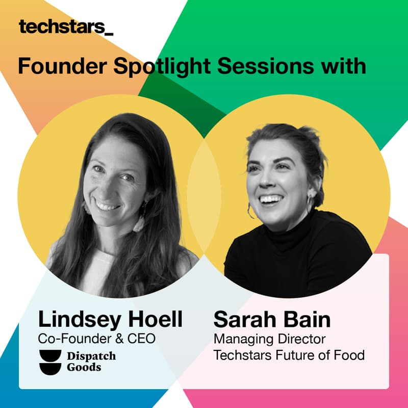 Cover Image for Techstars Founder Spotlight Sessions with Dispatch Goods