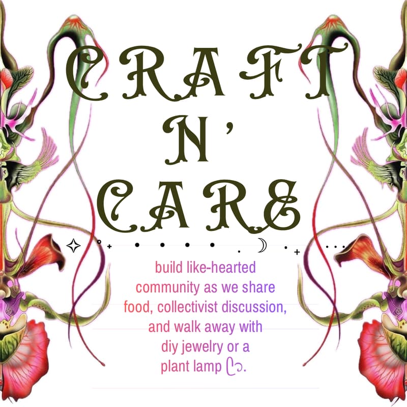 Cover Image for ⊹₊ craft n’ care: vegan dinner, discussion, & crafts with Climate Cafe NYC & bodhisattvism ☽ ‧₊˚