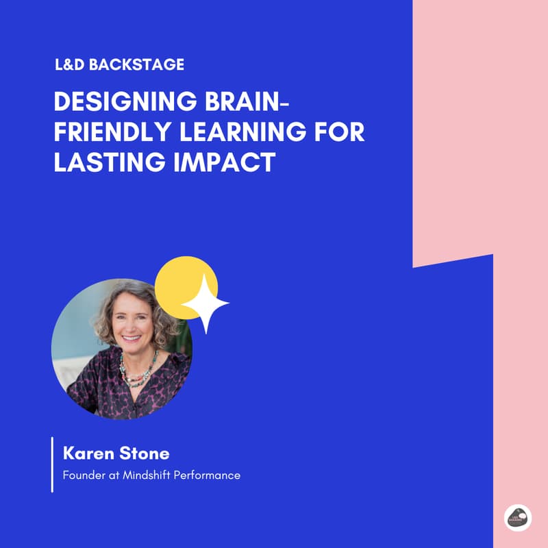 Cover Image for L&D Backstage: Designing Brain-Friendly Learning for Lasting Impact