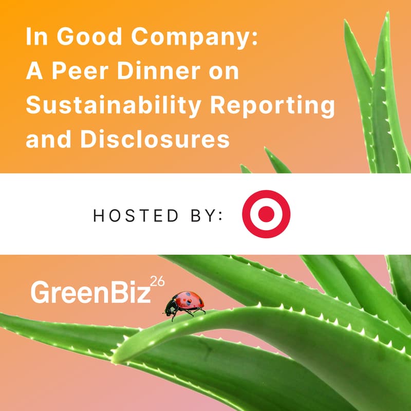 Cover Image for In Good Company: A Peer Dinner on Sustainability Reporting and Disclosures