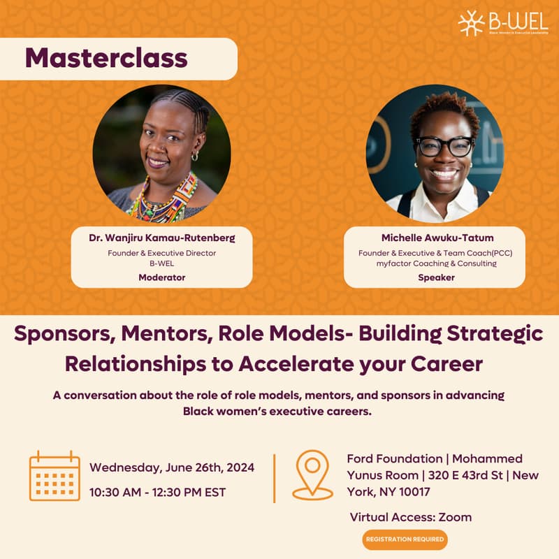 Cover Image for Masterclass: Sponsors, Mentors, Role Models- Building Strategic Relationships to Accelerate your Career