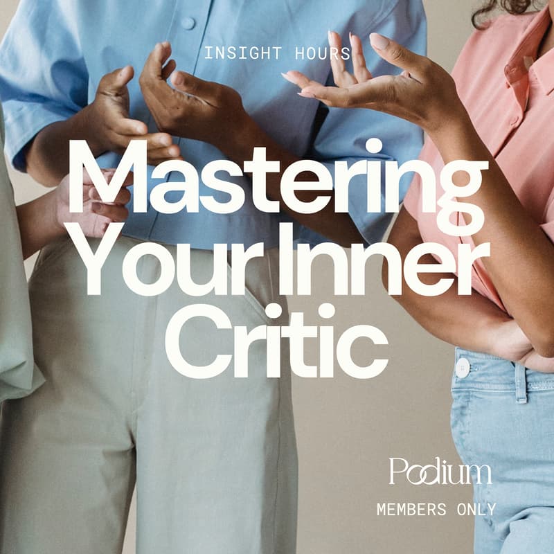 Cover Image for Insight Hours: Mastering Your Inner Critic