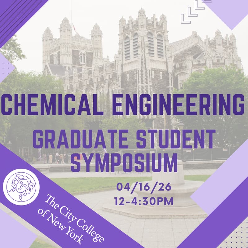 Cover Image for CCNY Chemical Engineering Graduate Research Symposium