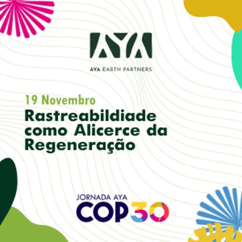 Cover Image for [Casa Brasil] Rastreabilidade como Alicerce da Regeneração