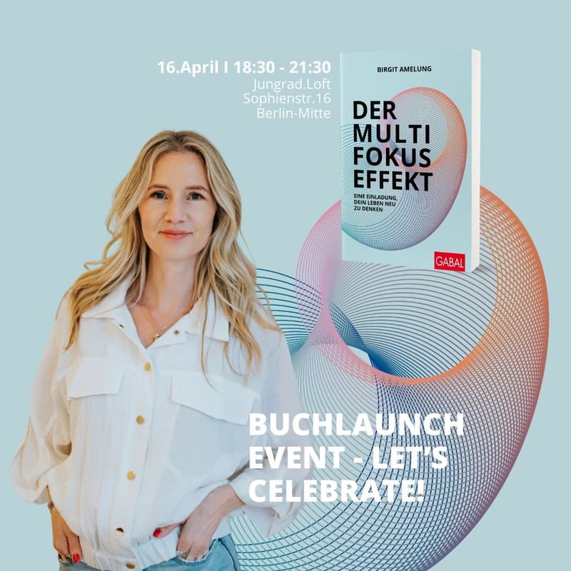 Cover Image for Exklusive Einladung zum Buchlaunch-Event 'Der Multifokus-Effekt'