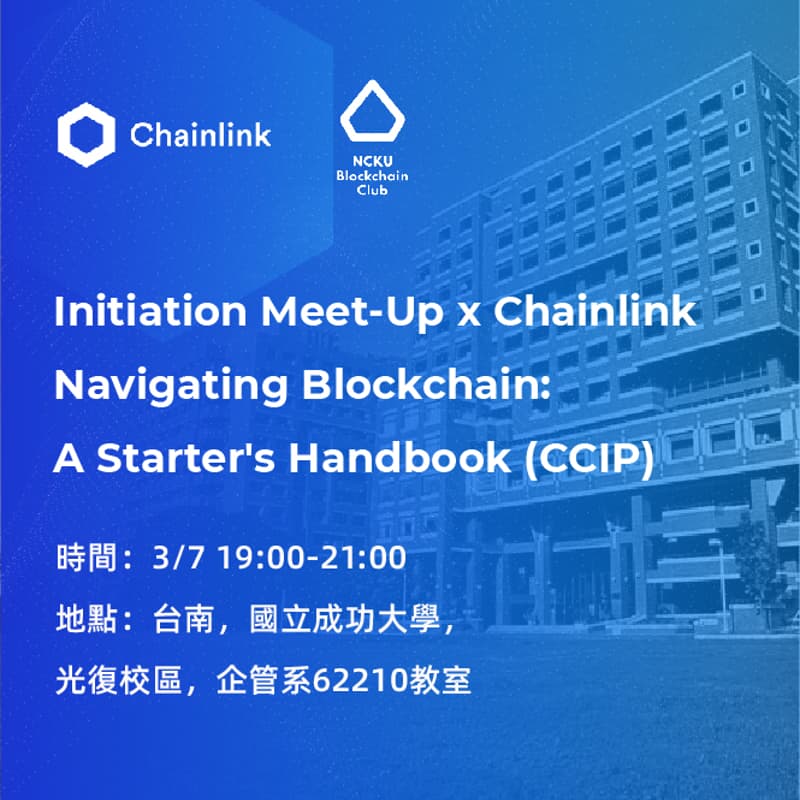 Cover Image for Initiation Meet-Up x Chainlink - Navigating Blockchain: A Starter's Handbook (CCIP)