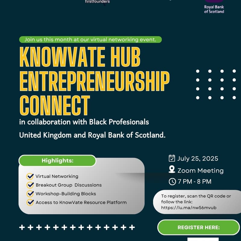 Cover Image for KnowvateHub Entrepreneurship Connect in Collaboration with Black Professionals United Kingdom and Royal Bank of Scotland.- July Edition