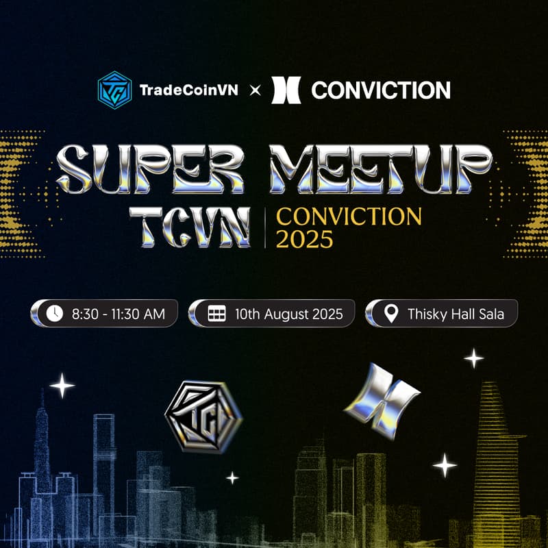 Cover Image for SUPER MEETUP TCVN | CONVICTION 2025