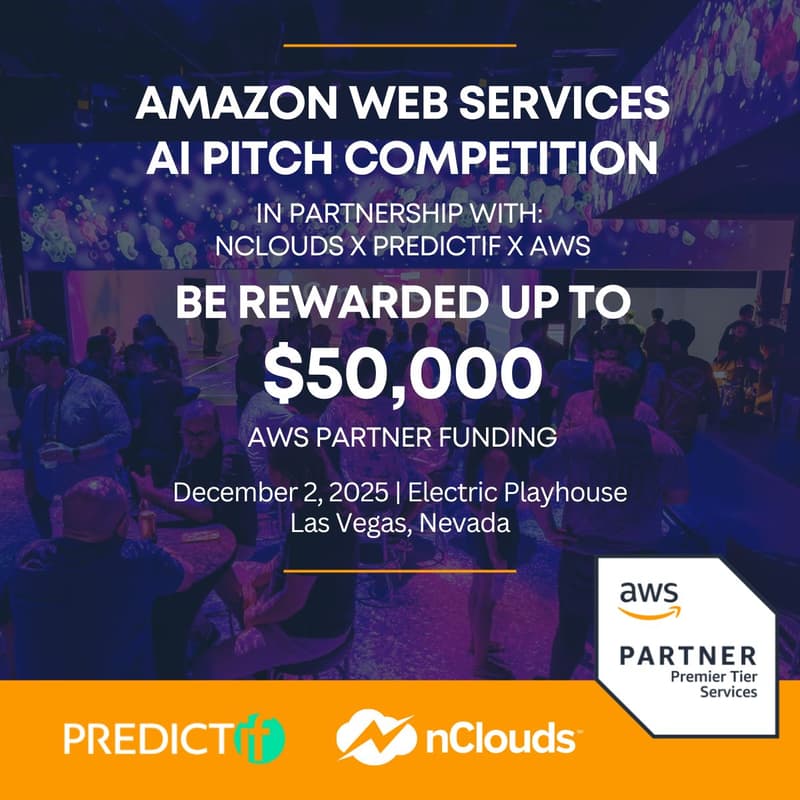 Cover Image for Amazon Web Services AI Pitch Contest: Innovators Live @ re:Invent in partnership with PREDICTif & nClouds