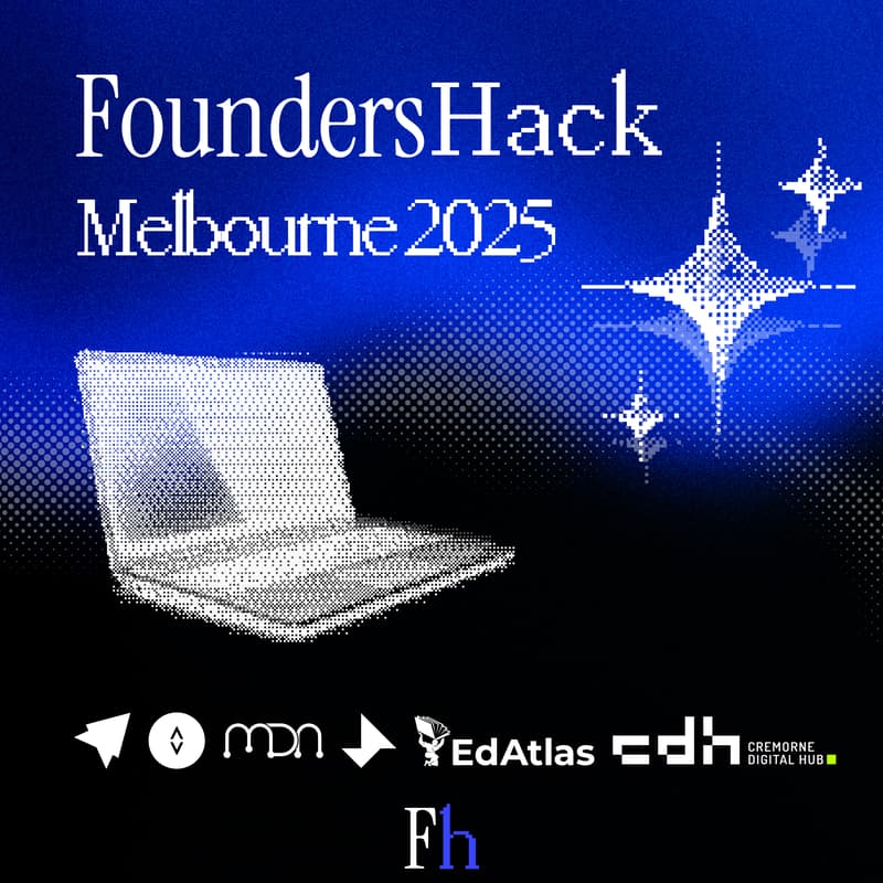 Cover Image for FoundersHack Melbourne 2025
