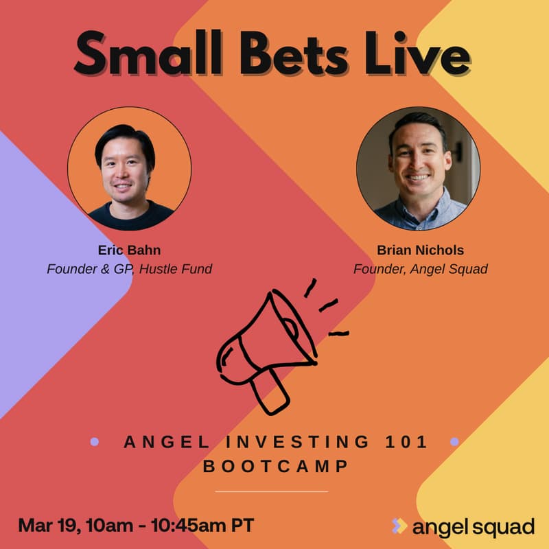 Cover Image for 🎥 Small Bets LIVE: Angel Investing 101 Bootcamp
