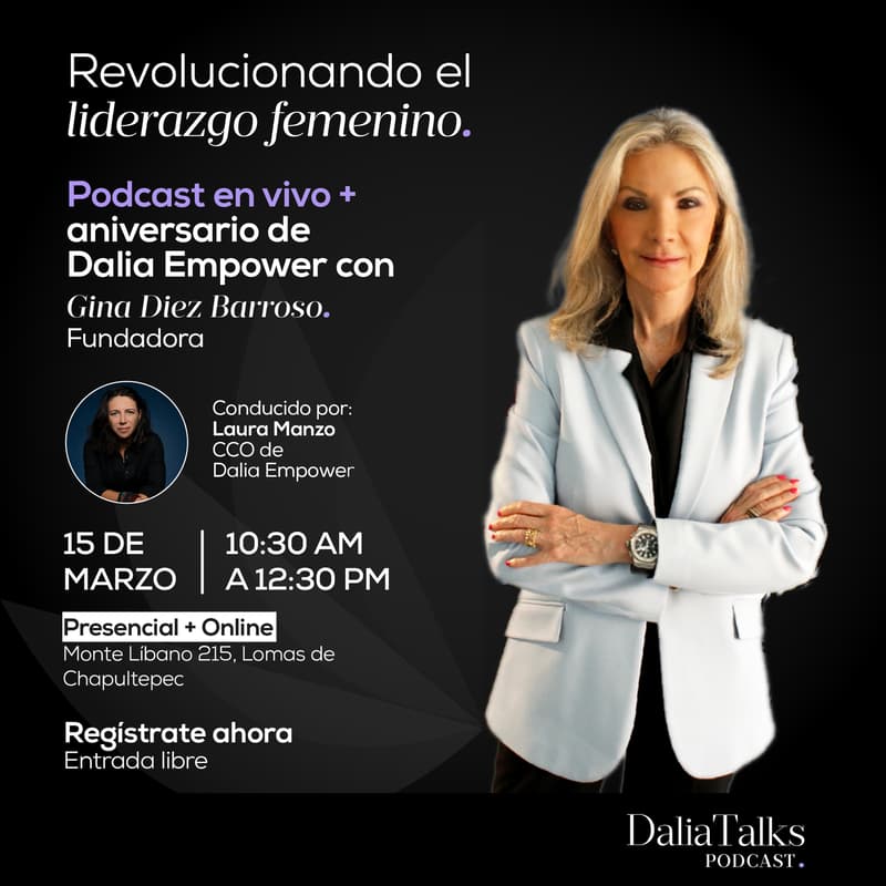 Cover Image for Dalis Talks: Revolucionando el Liderazgo Femenino con Gina Diez Barroso
