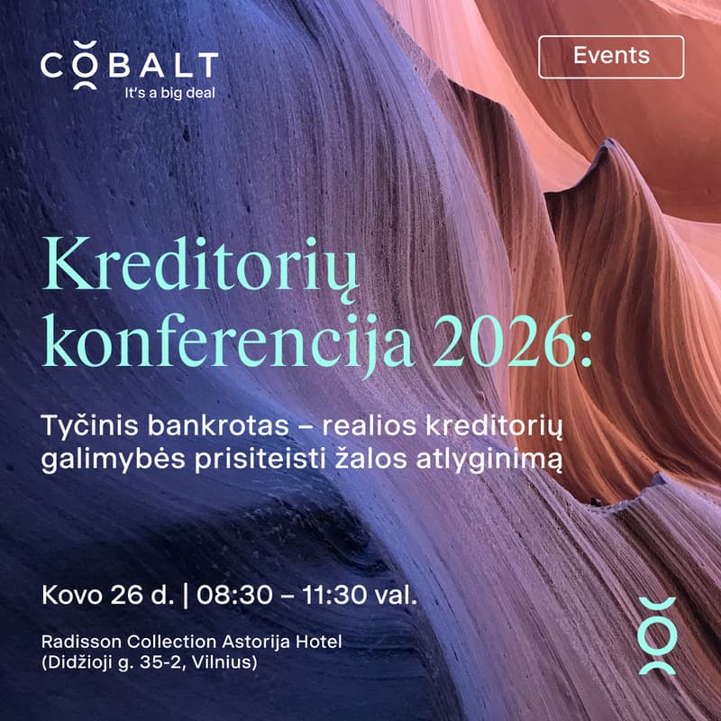 Cover Image for Kreditorių konferencija 2026: Tyčinis bankrotas – realios kreditorių galimybės prisiteisti žalos atlyginimą
