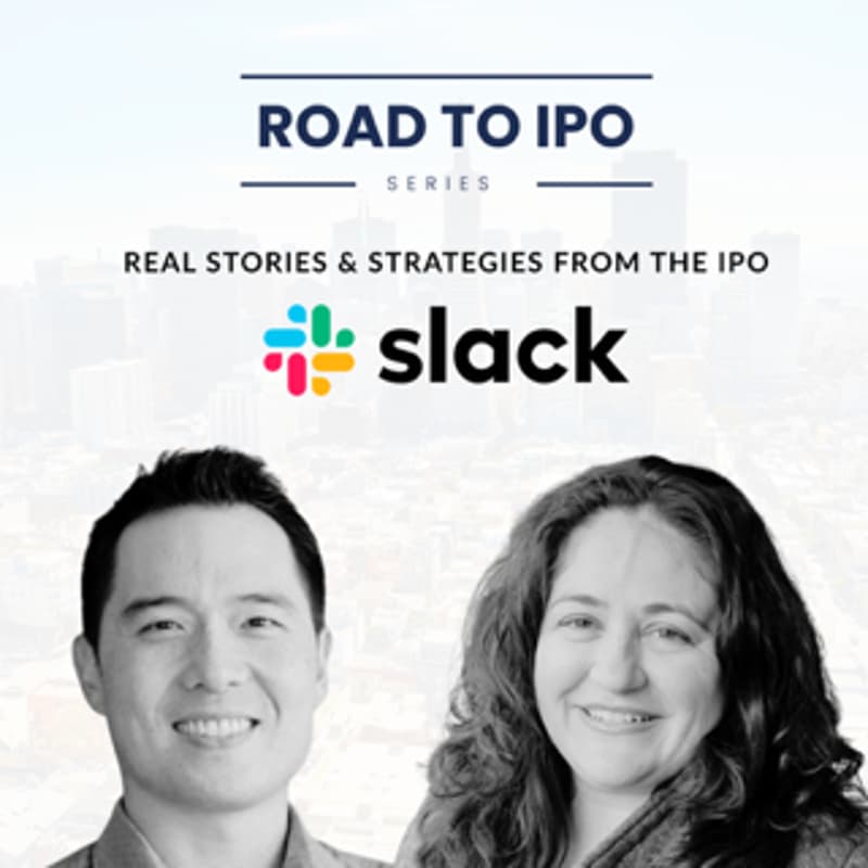 Cover Image for Road to IPO (Session Three) - Stories from Slack's IPO