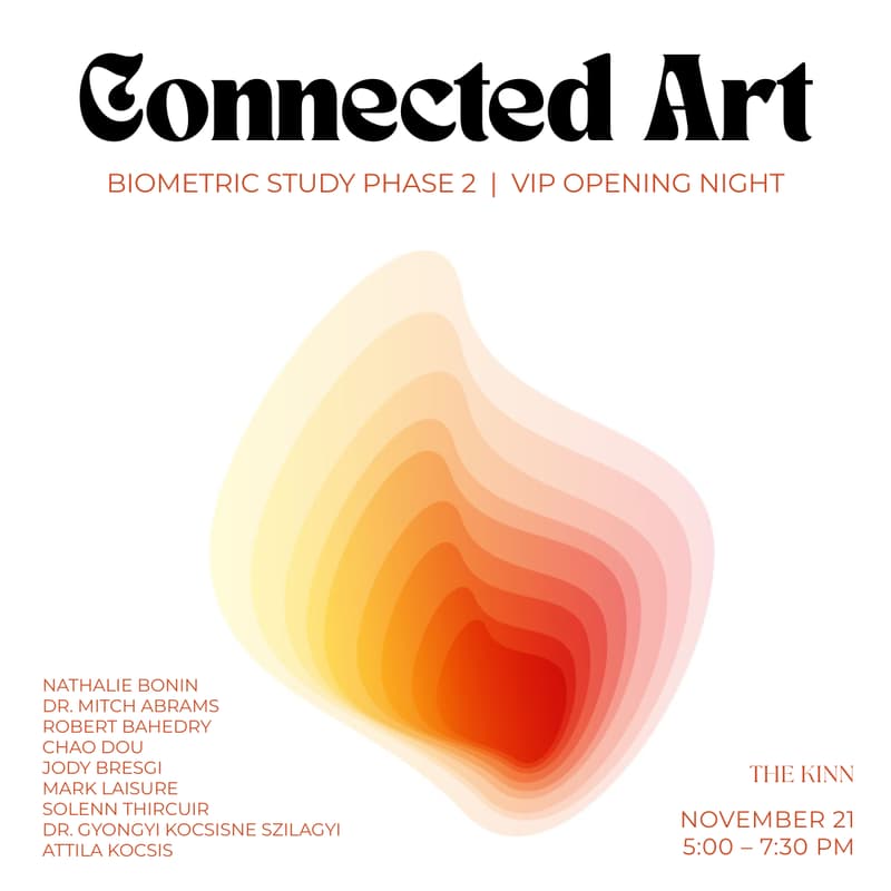Cover Image for Connected Art: Biometric Study VIP Opening Night