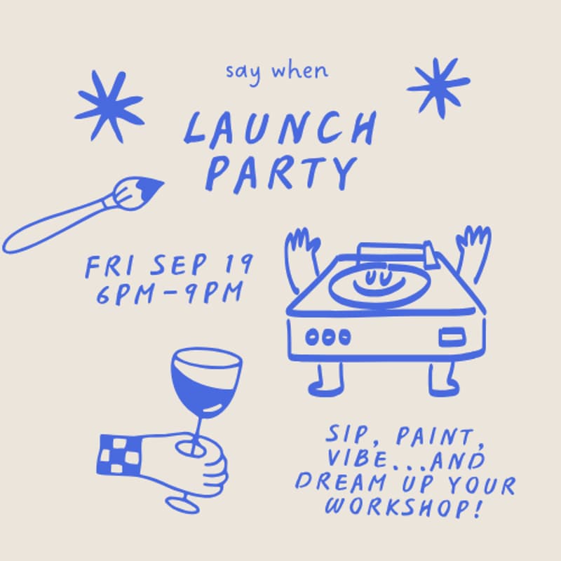 Cover Image for say when LA launch party