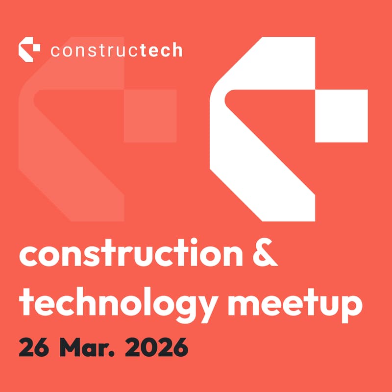 Cover Image for Constructech Meetup - March 2026