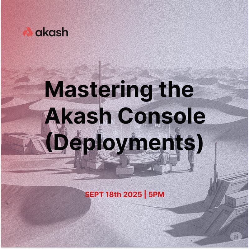 Cover Image for Mastering the Akash Console (Deployments)