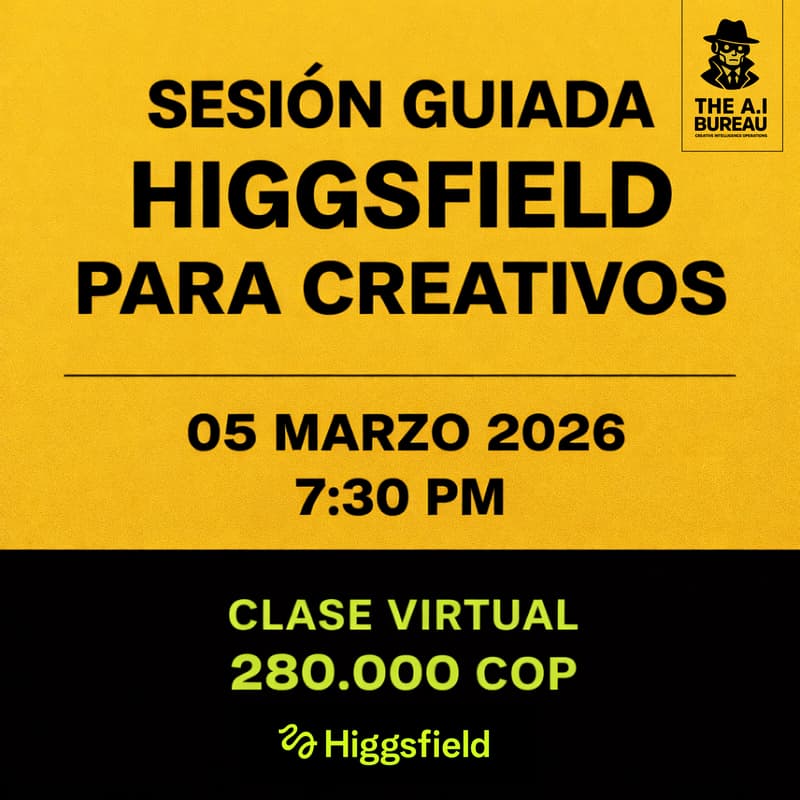 Cover Image for SESIÓN GUIADA HIGGSFIELD PARA CREATIVOS