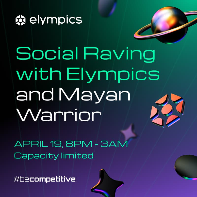 Cover Image for Social Raving with Elympics and Mayan Warrior