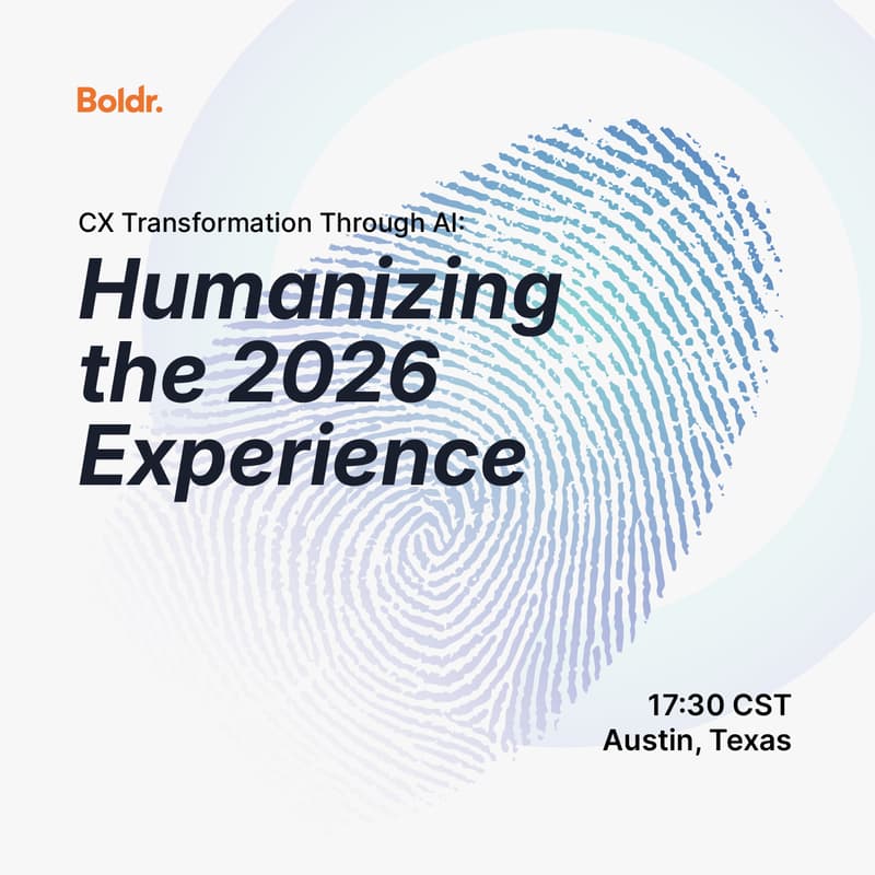 Cover Image for CX Transformation Through AI: Humanizing the 2026 Experience. Hosted by Boldr & Richpanel.