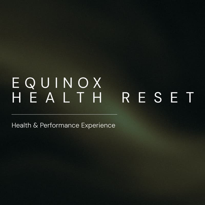 Cover Image for Health Reset at EQUINOX