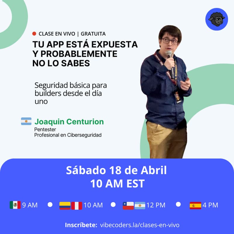 Cover Image for Tu app está expuesta y probablemente no lo sabes: Seguridad básica para builders desde el día uno