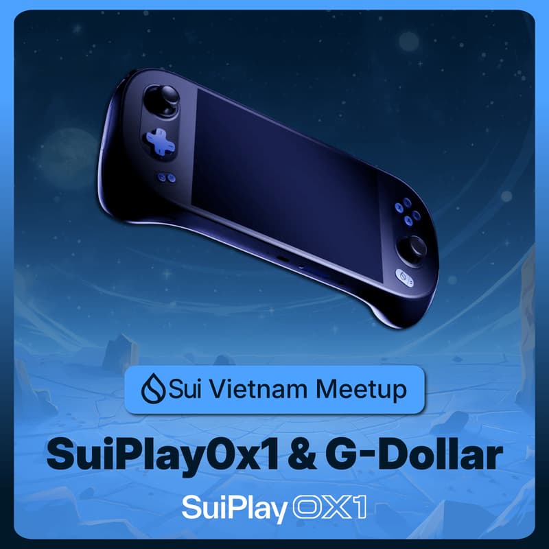 Cover Image for Sui Vietnam Meetup: SuiPlay0x1 & G-Dollar