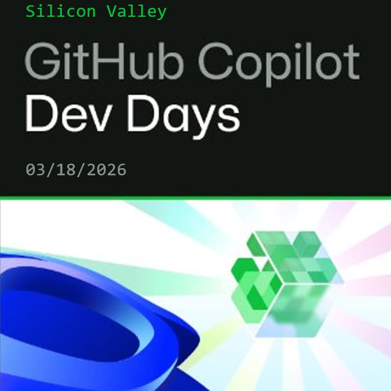 Cover Image for GitHub Copilot Dev Days | Silicon Valley