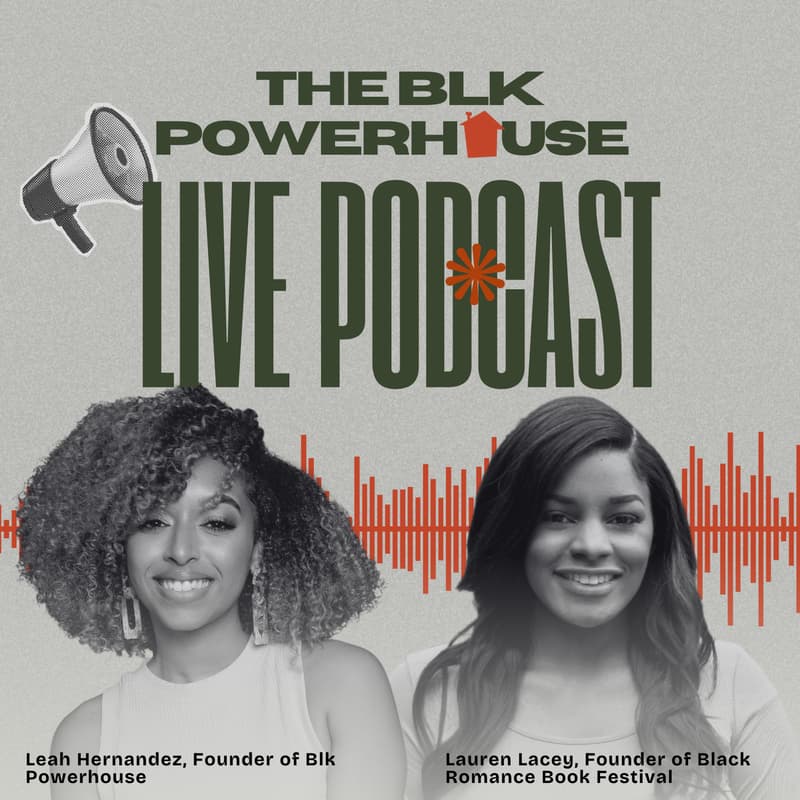 Cover Image for Blk Powerhouse Live Podcast Recording