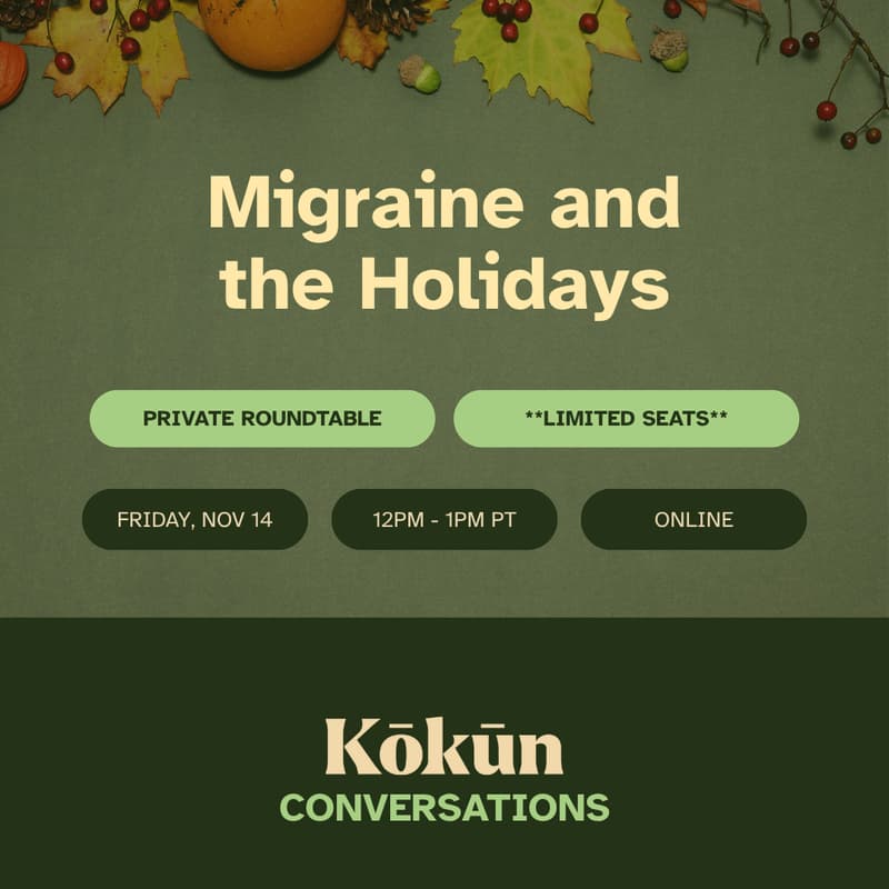 Cover Image for Kōkūn Conversations: Migraine and the Holidays (Thanksgiving Edition)